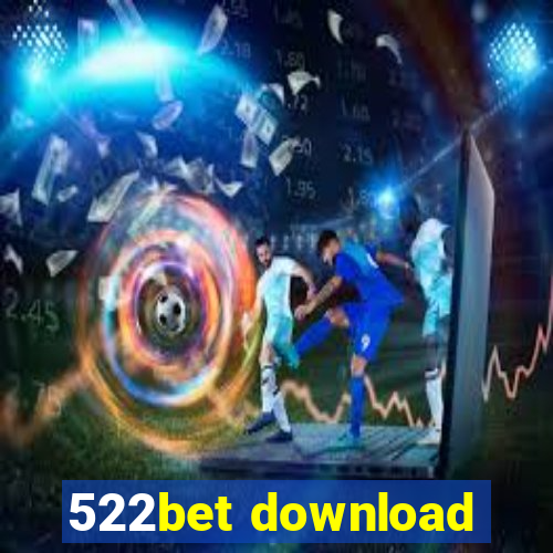 522bet download